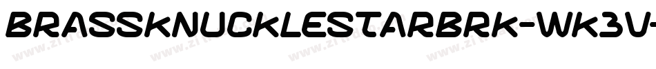 BrassKnuckleStarBrk-WK3V字体转换