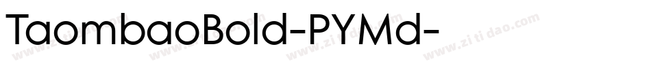 TaombaoBold-PYMd字体转换