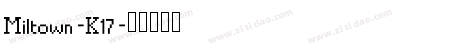 Miltown-K17字体转换