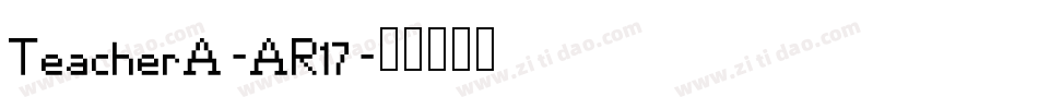TeacherA-AR17字体转换