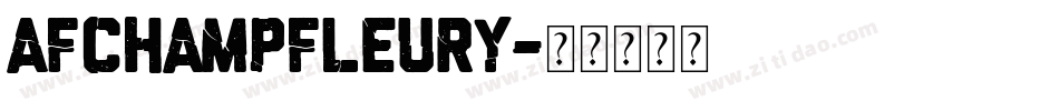 AFChampFleury字体转换