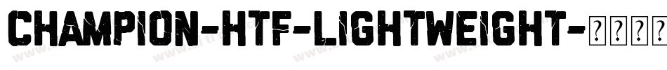Champion-HTF-Lightweight字体转换