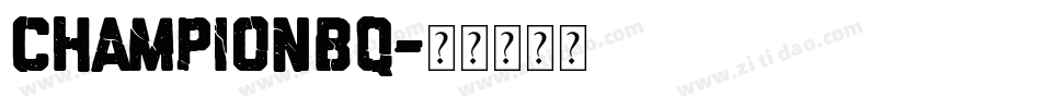 ChampionBQ字体转换