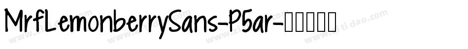 MrfLemonberrySans-P5ar字体转换