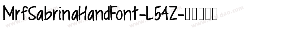 MrfSabrinaHandFont-L54Z字体转换 MrfSabrinaHandFont-L54Z字体转换
