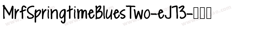 MrfSpringtimeBluesTwo-eJ73字体转换