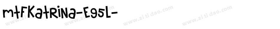 MtfKatrina-E95l字体转换