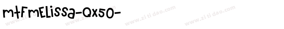 MtfMelissa-qx50字体转换