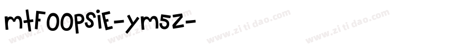 MtfOopsie-ym5Z字体转换