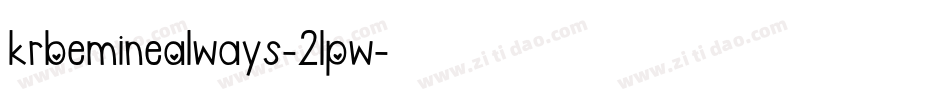 KrBeMineAlways-21PW字体转换