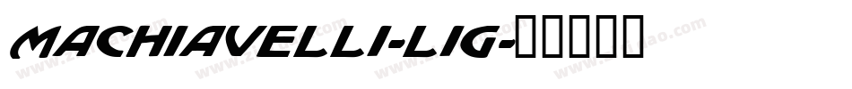 Machiavelli-Lig字体转换