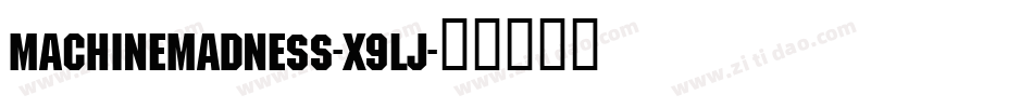 MachineMadness-X9lj字体转换