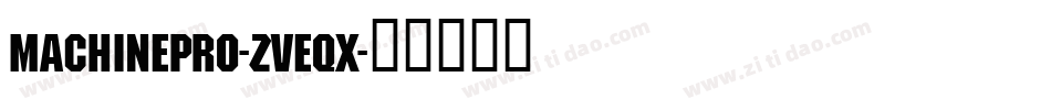 MachinePro-ZVEqx字体转换