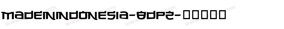 MadeInIndonesia-8dp2字体转换