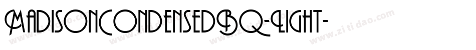 MadisonCondensedBQ-Light字体转换