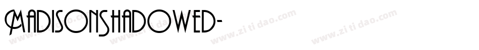 MadisonShadowed字体转换