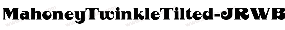 MahoneyTwinkleTilted-JRWBo字体转换