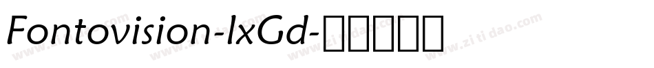 Fontovision-lxGd字体转换
