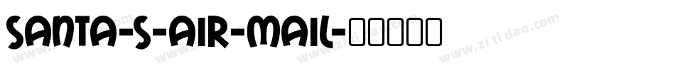 Santa-s-Air-Mail字体转换
