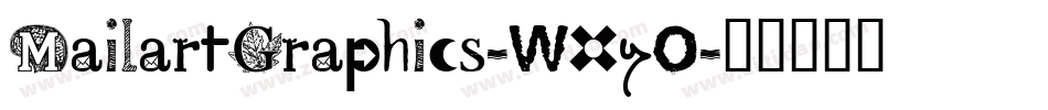 MailartGraphics-WXyO字体转换