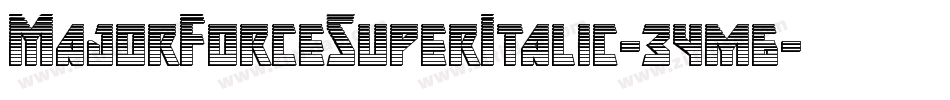 MajorForceSuperItalic-34m6字体转换 MajorForceSuperItalic-34m6字体转换