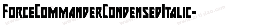 ForceCommanderCondensedItalic-z8daa字体转换