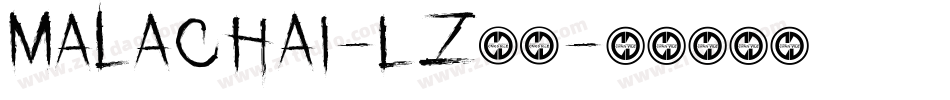 Malachai-Lz53字体转换 Malachai-Lz53字体转换