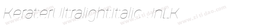 KeraterUltralightItalic-JnLK字体转换