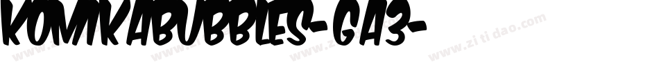 KomikaBubbles-ga3字体转换