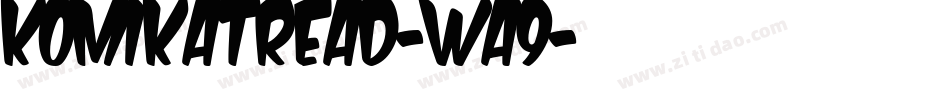 KomikaTread-WA9字体转换