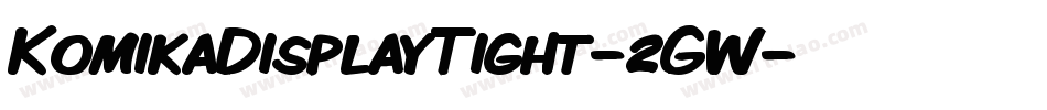 KomikaDisplayTight-2GW字体转换