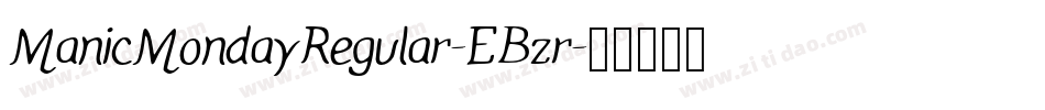 ManicMondayRegular-EBzr字体转换