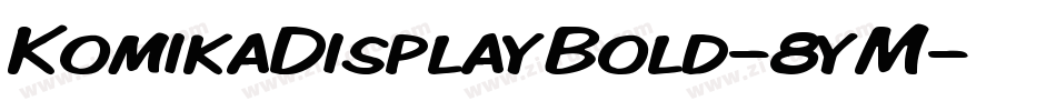 KomikaDisplayBold-8yM字体转换