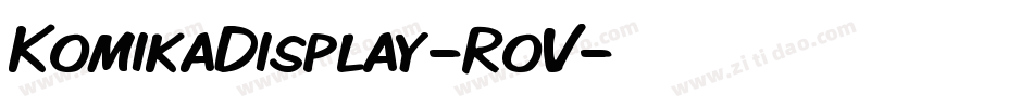 KomikaDisplay-RoV字体转换