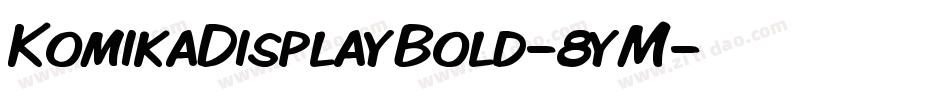 KomikaDisplayBold-8yM字体转换