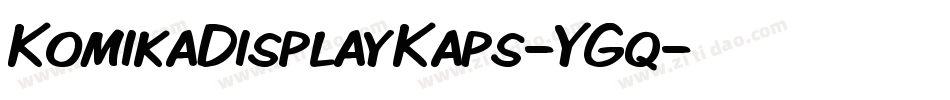 KomikaDisplayKaps-YGq字体转换