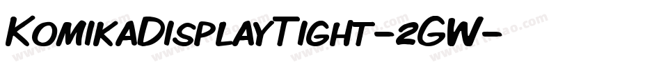 KomikaDisplayTight-2GW字体转换
