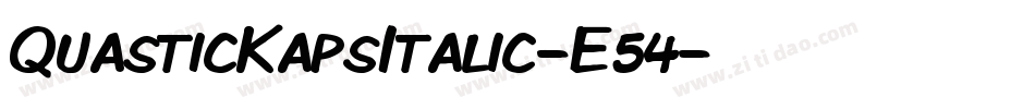 QuasticKapsItalic-E54字体转换