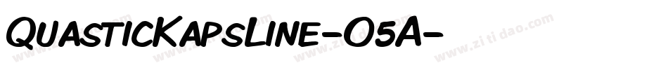 QuasticKapsLine-O5A字体转换