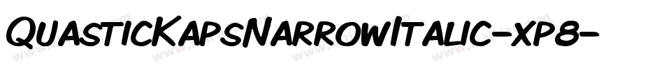 QuasticKapsNarrowItalic-xp8字体转换
