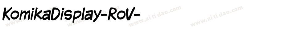 KomikaDisplay-RoV字体转换