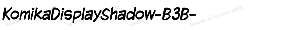 KomikaDisplayShadow-B3B字体转换