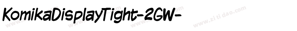 KomikaDisplayTight-2GW字体转换