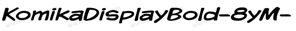 KomikaDisplayBold-8yM字体转换