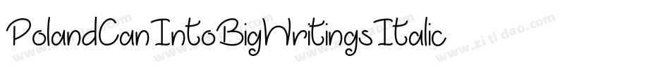 PolandCanIntoBigWritingsItalic-ReVM字体转换