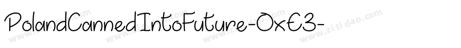 PolandCannedIntoFuture-OxE3字体转换