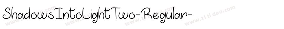 ShadowsIntoLightTwo-Regular字体转换