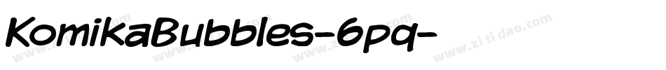 KomikaBubbles-6pq字体转换
