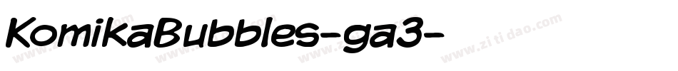 KomikaBubbles-ga3字体转换