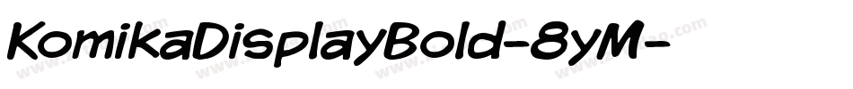 KomikaDisplayBold-8yM字体转换